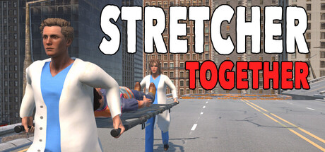 担架拍档/Stretcher Together